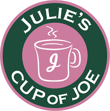 Julie's Cup of Joe